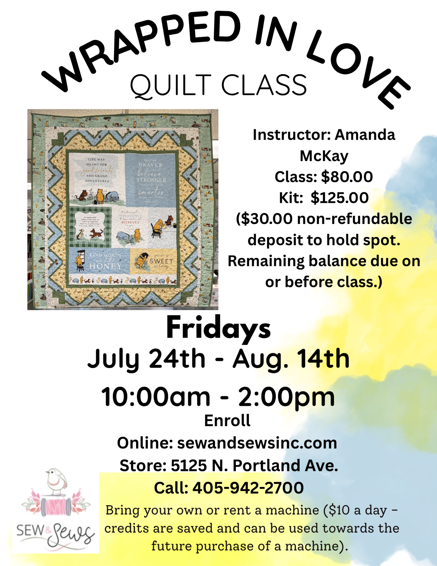 Wrapped in Love:  A Winnie the Pooh Quilt Class with Amanda | Class 3 of 4 | Friday, Aug 7, 2026 | 10:00pm-2:00pm